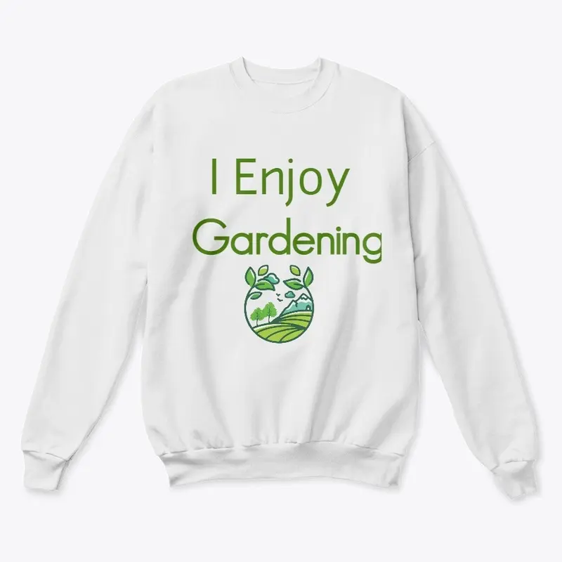 "I Enjoy Gardening" T-Shirt